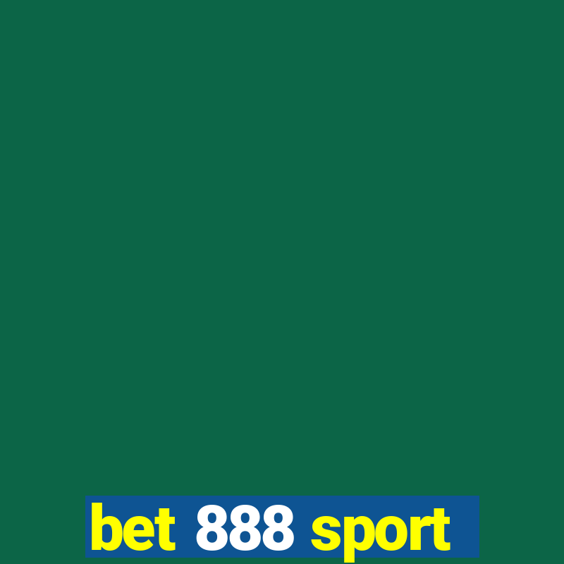 bet 888 sport